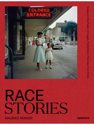 Race Stories: Essays on the Power of Images - Boganto