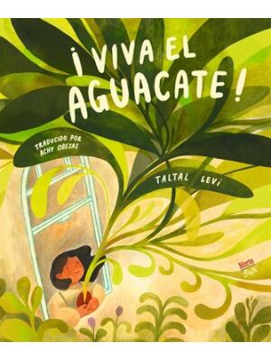 ¡Viva El Aguacate! : (Spanish Edition) - Boganto