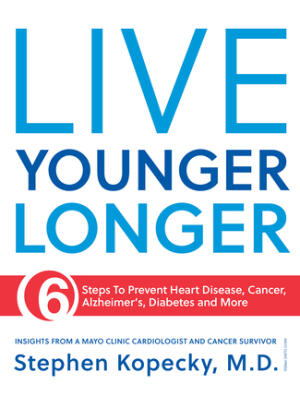 Live Younger Longer 6 steps to Prevent Heart Disease, Cancer, Alzheimer's, Diabetes and more - Boganto
