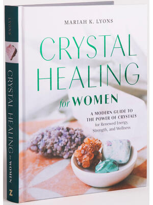 Crystal Healing for Women: Gift Edition