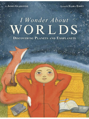 I Wonder about Worlds : Discovering Planets and Exoplanets - Boganto