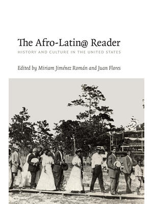 The Afro-Latin@ Reader: History and Culture in the United States - Boganto