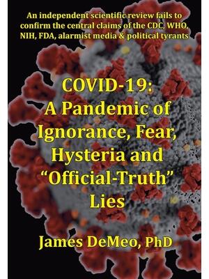 Covid-19 : A Pandemic of Ignorance, Fear, Hysteria and "Official Truth" Lies - Boganto