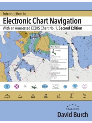 Introduction to Electronic Chart Navigation : With an Annotated ECDIS Chart No. 1 - Boganto