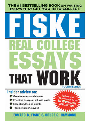 Fiske Real College Essays That Work - Boganto