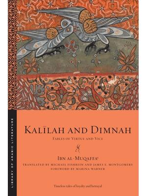 Kalīlah and Dimnah : Fables of Virtue and Vice - Boganto