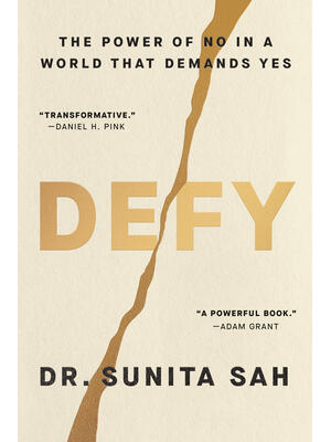 Defy : The Power of No in a World That Demands Yes - Boganto