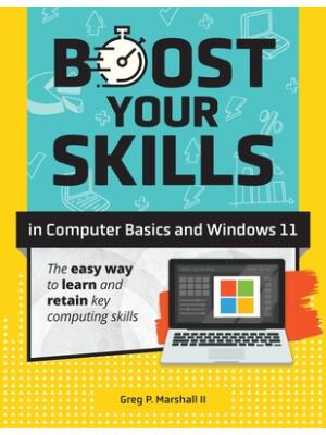 Boost Your Skills In Computer Basics and Windows 11 : (+ Online Simulations & Resources) - Boganto