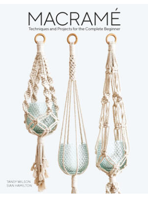 Macrame: Techniques and Projects for the Complete Beginner - Boganto