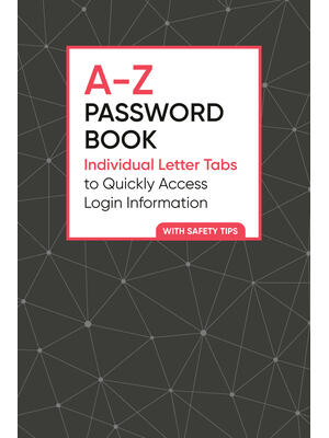 A-Z Password Book: Individual Letter Tabs to Quickly Access Login Information