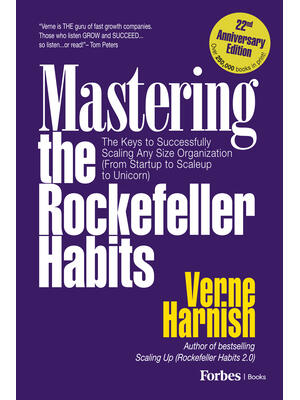 Mastering the Rockefeller Habits (22nd Anniversary Edition) : The Keys to Successfully Scaling Any Organization (from Startup to Scaleup to Unicorn) - Boganto