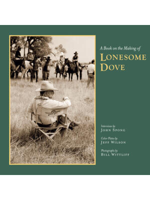 A Book on the Making of Lonesome Dove - Boganto