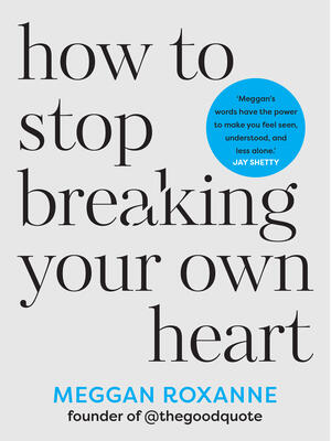 How to Stop Breaking Your Own Heart - Boganto