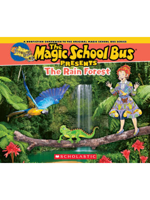 The Magic School Bus Presents: The Rainforest: A Nonfiction Companion to the Original Magic School Bus Series - Boganto