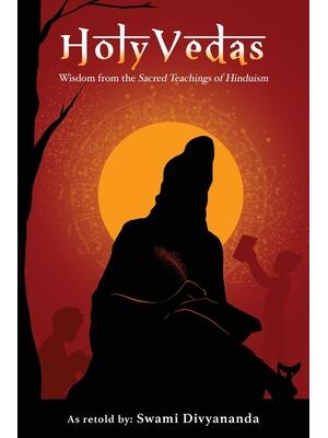 Holy Vedas : Wisdom from the Sacred Teachings of Hinduism - Boganto