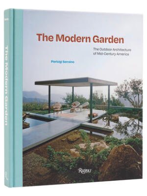 The Modern Garden : The Outdoor Architecture of Mid-Century America - Boganto