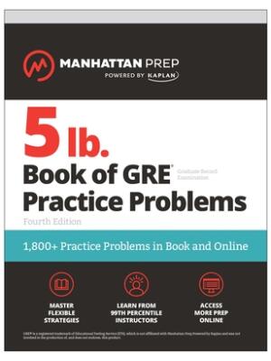 5 lb. Book of GRE Practice Problems, Fourth Edition: 1,800+ Practice Problems in Book and Online (Manhattan Prep 5 Lb) - Boganto