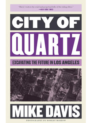 City of Quartz: Excavating the Future in Los Angeles - Boganto