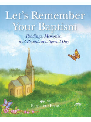 Let's Remember Your Baptism: Readings, Memories, and Records of a Special Day - Boganto