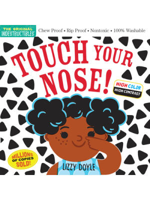 Indestructibles: Touch Your Nose!: Chew Proof - Rip Proof - Nontoxic - 100% Washable - Boganto