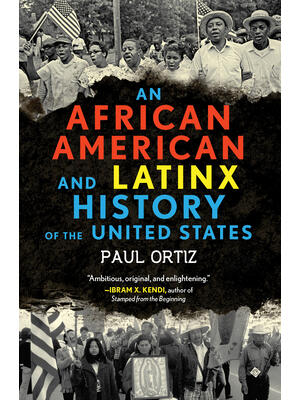 An African American and Latinx History of the United States - Boganto