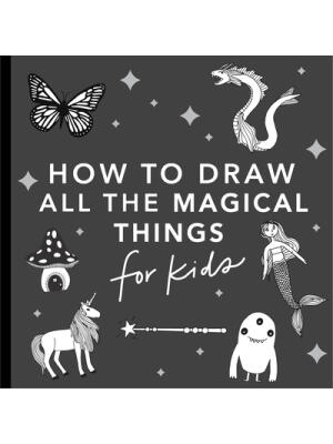 Magical Things: How to Draw Books for Kids with Unicorns, Dragons, Mermaids, and  More - Boganto