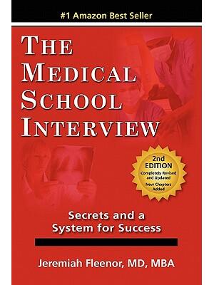 The Medical School Interview: Secrets and a System for Success - Boganto