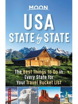 Moon USA State by State: The Best Things to Do in Every State for Your Travel Bucket List - Boganto