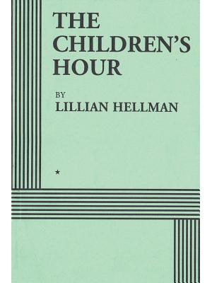 The Children's Hour (Acting Edition) - Boganto