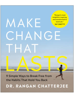 Make Change That Lasts : 9 Simple Ways to Break Free from the Habits That Hold You Back - Boganto