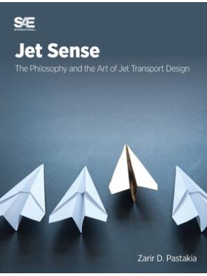 Jet Sense : The Philosophy and the Art of Jet Transport Design: The Philosophy and the Art of Jet Transport Design - Boganto