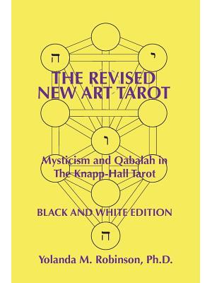 The Revised New Art Tarot: Mysticism and Qabalah in the Knapp-Hall Tarot, Black and White Edition - Boganto