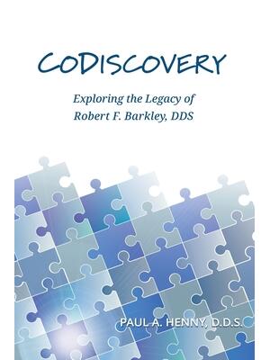 CoDiscovery: Exploring the Legacy of Robert F. Barkley, DDS - Boganto