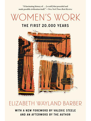 Women's Work : The First 20,000 Years - Boganto