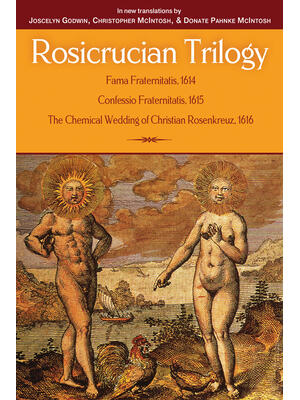 Rosicrucian Trilogy: Modern Translations of the Three Founding Documents - Boganto