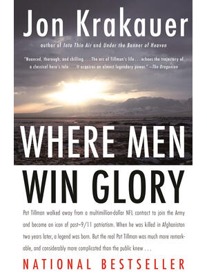 Where Men Win Glory: The Odyssey of Pat Tillman - Boganto
