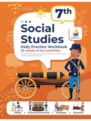 7th Grade Social Studies : Daily Practice Workbook 20 Weeks of Fun Activities History Government Geography Economics + Video Explanations for Each Question - Boganto