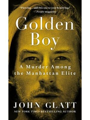 Golden Boy: A Murder Among the Manhattan Elite - Boganto