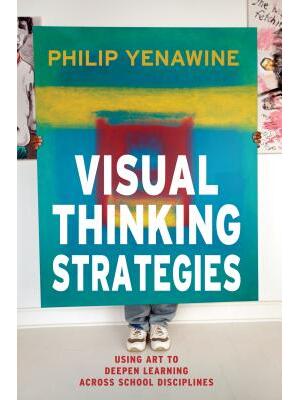 Visual Thinking Strategies : Using Art to Deepen Learning Across School Disciplines - Boganto