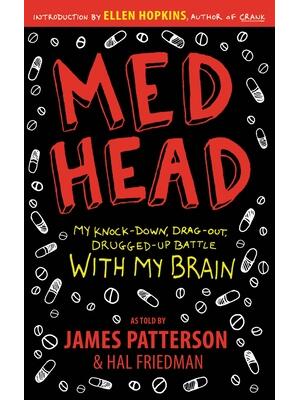 Med Head : My Knock-Down, Drag-Out, Drugged-Up Battle with My Brain - Boganto