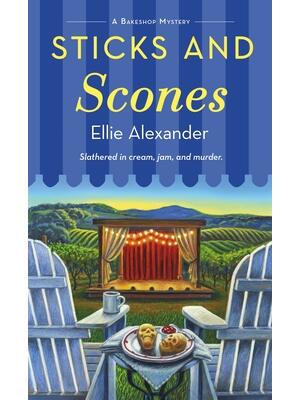 Sticks and Scones: A Bakeshop Mystery - Boganto