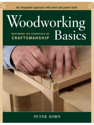 Woodworking Basics: Mastering the Essentials of Craftsmanship - Boganto