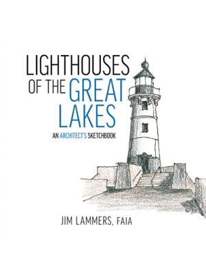 Lighthouses of the Great Lakes : An Architect's Sketchbook - Boganto