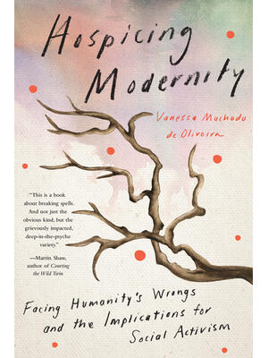 Hospicing Modernity - Boganto