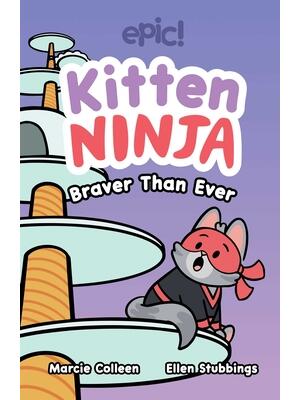 Kitten Ninja : Braver Than Ever Volume 2 - Boganto