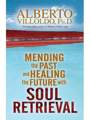 Mending the Past & Healing the Future with Soul Retrieval - Boganto