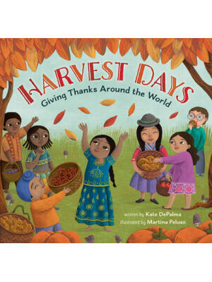 Harvest Days: Giving Thanks Around the World - Boganto