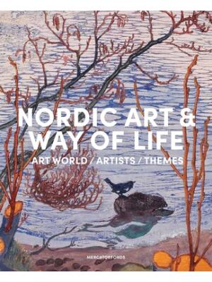 Nordic Art and Way of Life : Art World, Artists and Themes - Boganto