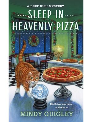 Sleep in Heavenly Pizza : A Deep Dish Mystery - Boganto