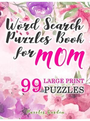 Word Search Puzzles Book for Mom: 99 Large-Print Puzzles: Funny brain exercise Mother s Day Gifts for Mommy Grandma Adults Women Seniors travel games - Boganto